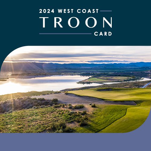 2024 West Coast Troon Card ON SALE NOW